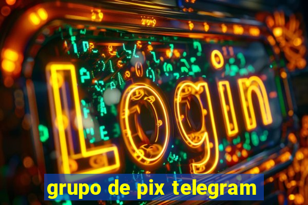 grupo de pix telegram